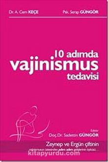 10 Adımda Vajinismus Tedavisi - Dr. A. Cem Keçe