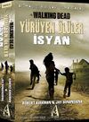 Y&uuml;r&uuml;yen &Ouml;l&uuml;ler İsyan & Acımasız Bir Var Olma Savaşı