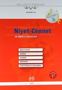 Niyet-Cennet ve İbretli Kıssalar