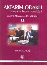 Aktarım Odaklı Terapi ve Tedavi Teknikleri 11& 10. BPT Mayıs 2012 Ders Notları
