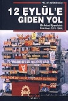 12 Eylül'e Giden Yol (Bir Hukuk Öğrencisinin Günlükleri:1976-1980)