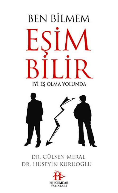 Ben Bilmem Eşim Bilir & İyi Eş Olma Yolunda