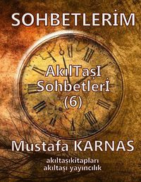 Sohbetlerim -6