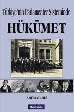 Türkiye'nin Parlamenter Sisteminde Hükümet
