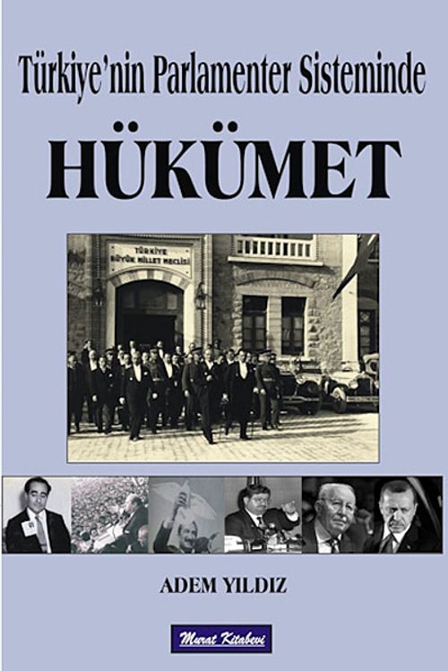 Türkiye'nin Parlamenter Sisteminde Hükümet