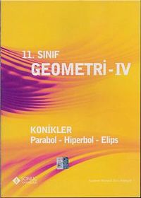 11. Sınıf Geometri - IV & Konikler - Parabol - Hiperbol - Elips