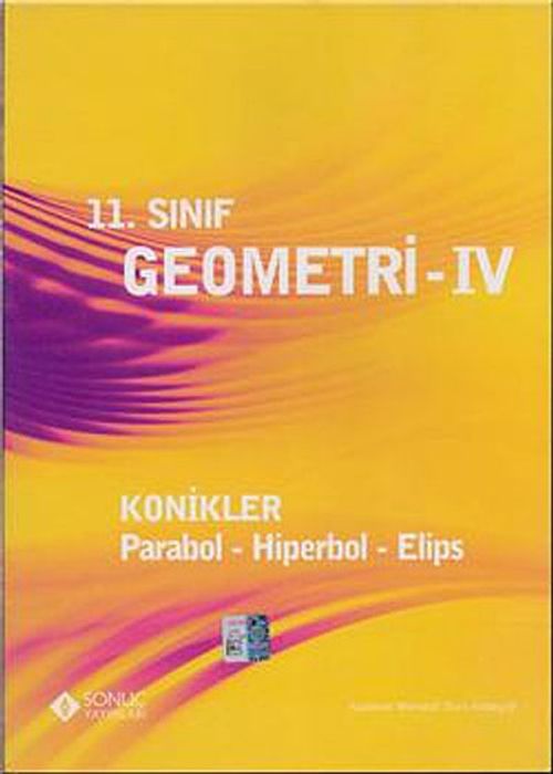 11. Sınıf Geometri - IV & Konikler - Parabol - Hiperbol - Elips