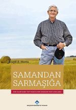 Samandan Sarmaşığa & Bir Harvard Tıp Fakültesi Dekanının Anıları
