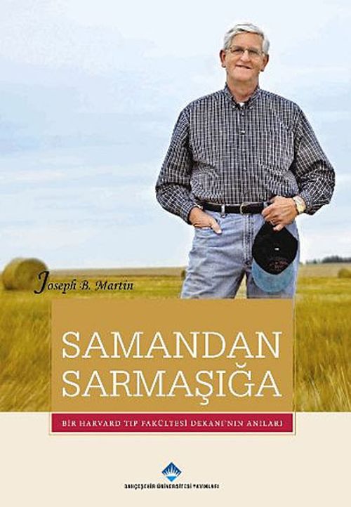 Samandan Sarmaşığa & Bir Harvard Tıp Fakültesi Dekanının Anıları