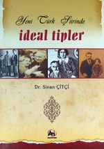 Yeni Türk Şiirinde İdeal Tipler