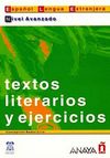 Textos literarios y ejercicios. Nivel Avanzado (İspanyolca Edebi Metinler ve Alıştırmalar - İİeri Seviye)