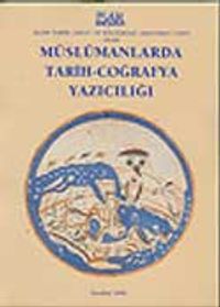 Müslümanlarda Tarih-Coğrafya Yazıcılığı