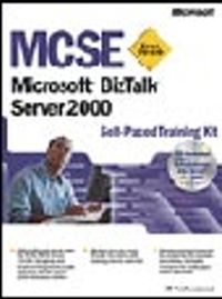 MCSE Training Kit: Microsoft BizTalk (tm) Server 2000  (Exam&70-230)