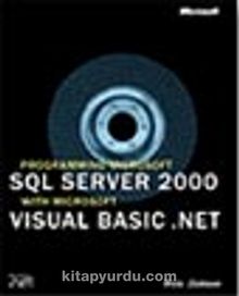 Programming Microsoft® SQL Server (tm) 2000 with Microsoft Visual Basic® .NET