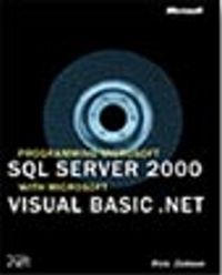 Programming Microsoft® SQL Server (tm) 2000 with Microsoft Visual Basic® .NET