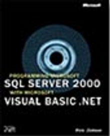 Programming Microsoft® SQL Server (tm) 2000 with Microsoft Visual Basic® .NET