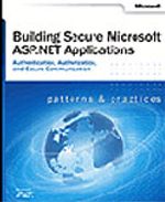 Building Secure Microsoft® ASP.NET Applications