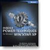 Insider Power Techniques for Microsoft® Windows® XP