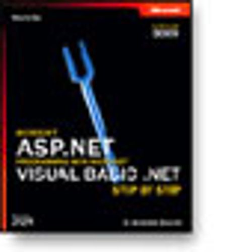 Microsoft® ASP.NET Programming with Microsoft Visual Basic® .NET Version 2003 Step By Step