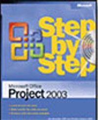 Microsoft® Office Project 2003 Step by Step
