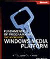 Fundamentals of Programming The Microsoft® Windows Media® Platform