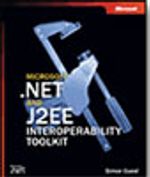 Microsoft® .NET and J2EE Interoperability Toolkit