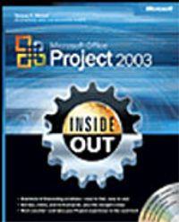 Microsoft® Office Project 2003 Inside Out