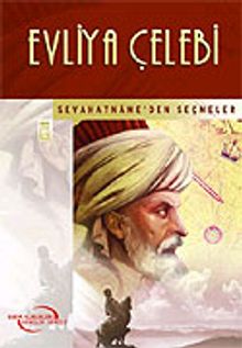 Evliya Çelebi / Seyahatname'den Seçmeler / İlk Gençlik Klasikleri