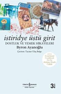 İstiridye Üstü Girit & Dostluk ve Yemek Hikayeleri