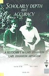 Scholarly Depth And Accuracy/A Festschrift To Lars Johanson Lars Johanson Armağanı
