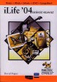 İLife'04 Eksiksiz Kılavuz
