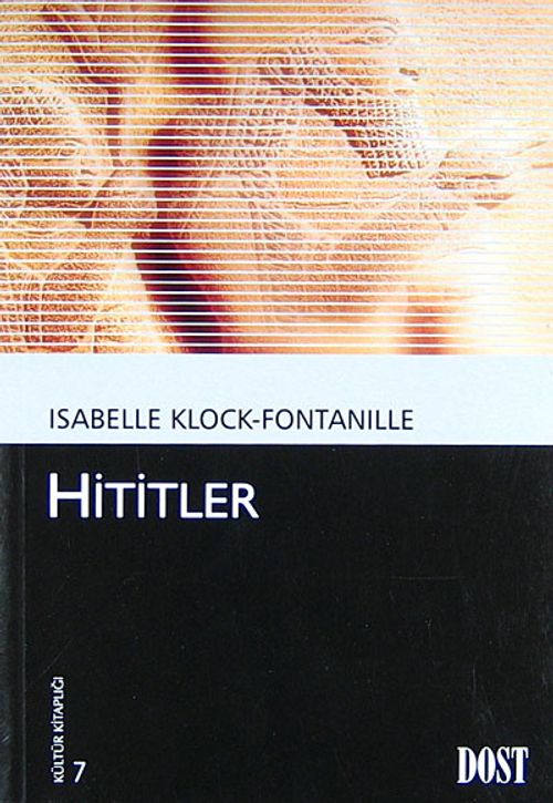 Hititler (Fontanille) (Kültür Kitaplığı 7)