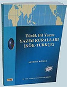 Türük Bil Yazısı Yazım Kuralları (Kök-Türkçe)