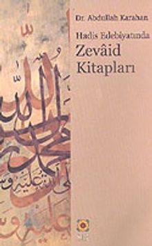 Hadis Edebiyatında Zevaid Kitapları KOD:8-H-7