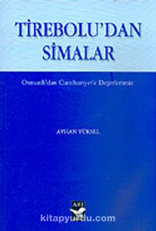 Tirebolu'dan Simalar & Osmanlı'dan Cumhuriyet'e Değerlerimiz