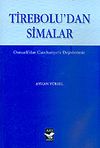 Tirebolu'dan Simalar & Osmanlı'dan Cumhuriyet'e Değerlerimiz
