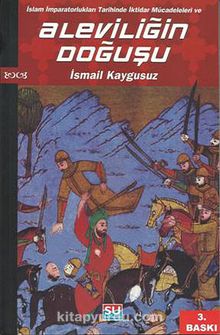 Aleviliğin Doğuşu - İsmail Kaygusuz