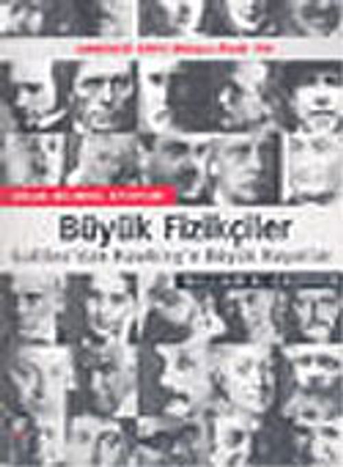 Büyük Fizikçiler & Galileo'dan Hawking'e Büyük Hayatlar