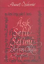Aşık Sefil Selimi & İrfan Okulu