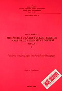 998 Numaralı Muhasebe-i Vilayet-i Diyar-i Bekr ve Arab ve Zü'l Kadiriyye Defteri (937-1530) I