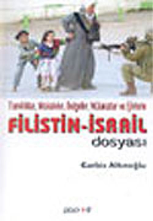 Filistin İsrail Dosyası & Tanıklıklar, Makaleler, Belgeler, Mülakatlar ve Şiirlerle