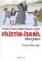 Filistin İsrail Dosyası & Tanıklıklar, Makaleler, Belgeler, Mülakatlar ve Şiirlerle