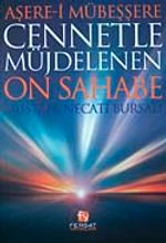 Cennetle Müjdelenen On Sahabe (Aşere-i Mübeşşere)