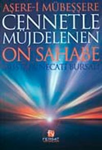 Cennetle Müjdelenen On Sahabe (Aşere-i Mübeşşere)