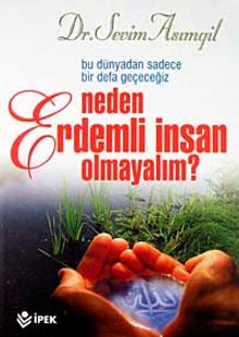 Neden Erdemli İnsan Olmalıyım?