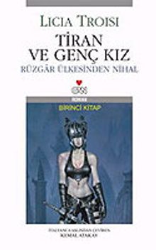 Tiran ve Genç Kız/Rüzgar Ülkesinden Nihal