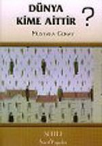 Dünya Kime Aittir