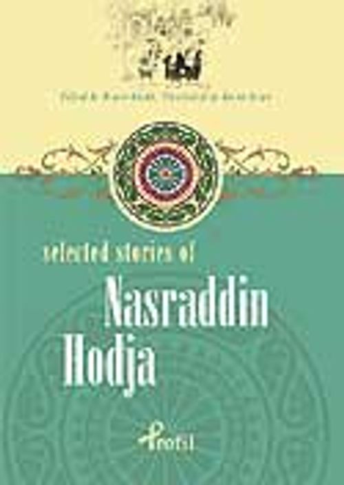 Nasraddin Hodja / Selected Stories Of Nasraddin Hodja
