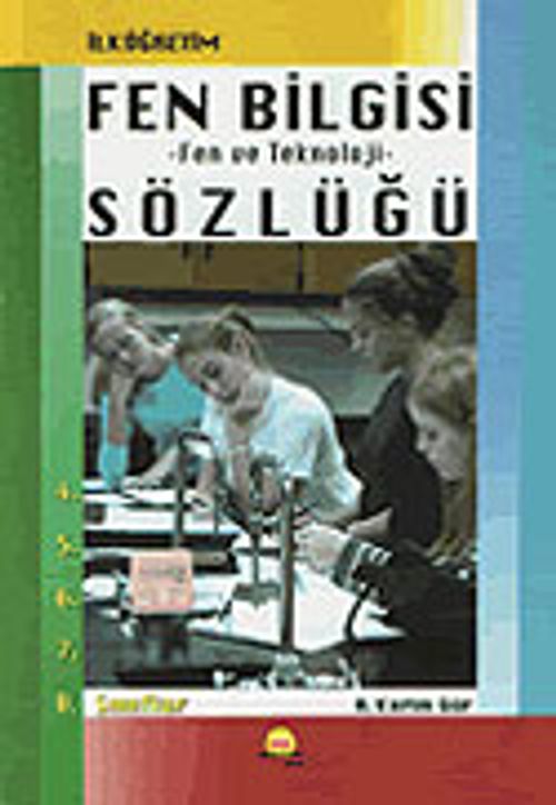 İlk Öğretim Fen Bilgisi Sözlüğü/Fen ve Teknoloji