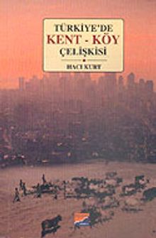 Türkiye'de Kent-Köy Çelişkisi
